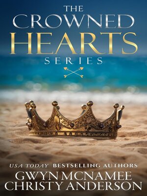 cover image of The Crowned Hearts Series Complete Collection